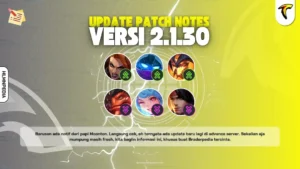 Patch Notes Game Online Terbaru Update Gameplay, Buff Nerf Karakter, dan Konten Baru